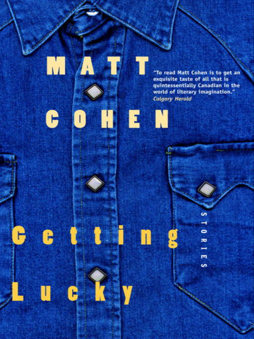 Title details for Getting Lucky by Matt Cohen - Available